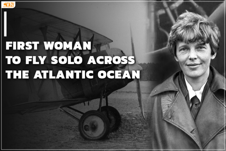 First Woman to Fly Solo Across the Atlantic Ocean