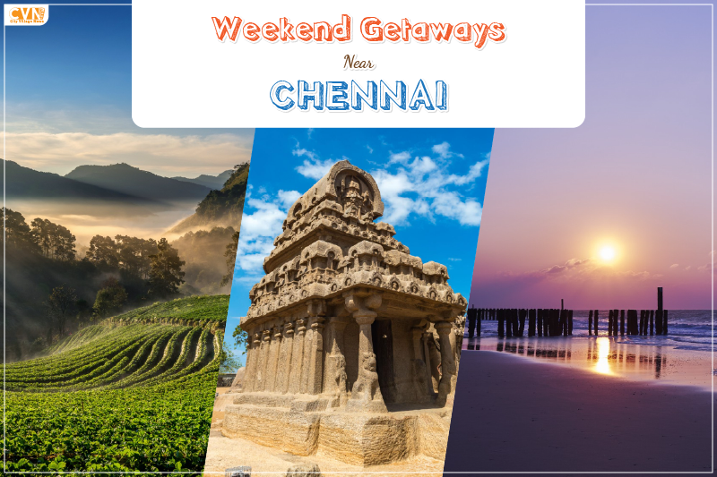 Discover 5 Unique Weekend Getaways from Chennai​