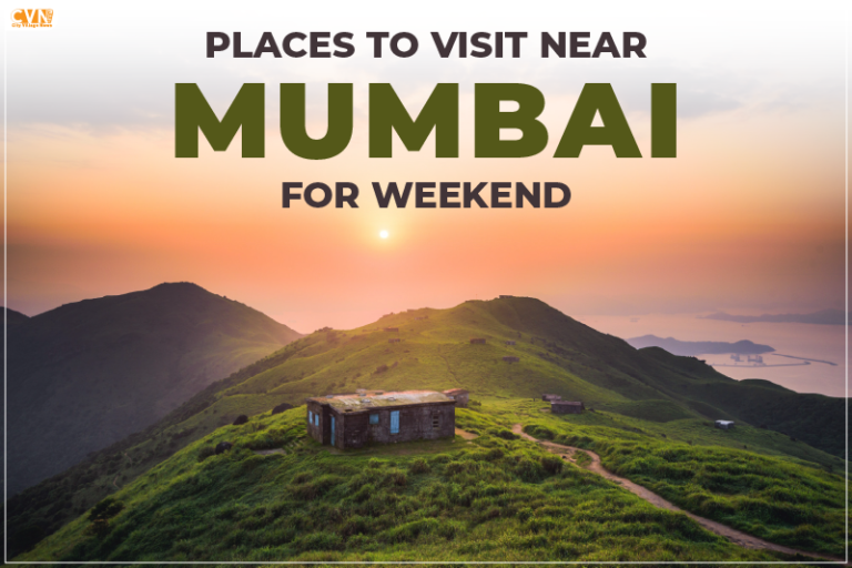 Best Weekend Getaways Near Mumbai